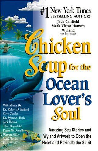 Chicken Soup for the Ocean Lover's Soul (Chicken Soup for the Soul (Paperback Health Communications))