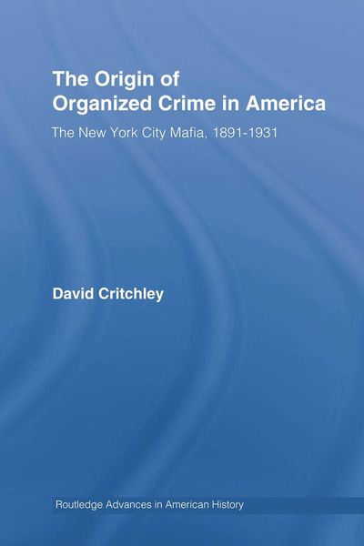 The origin of organized crime in America