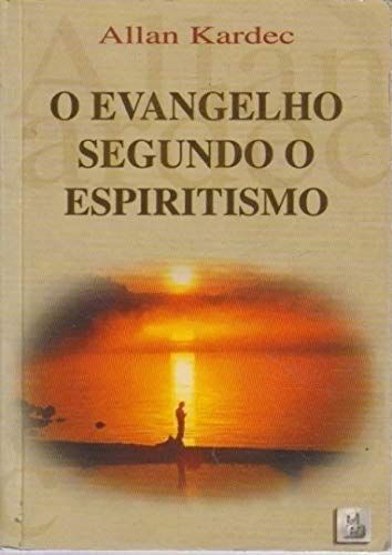 O evangelho segundo o Espiritismo