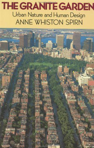 The Granite Garden, Urban Nature and Human Design