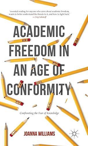 Academic Freedom in an Age of Conformity