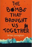 The Bombs That Brought Us Together