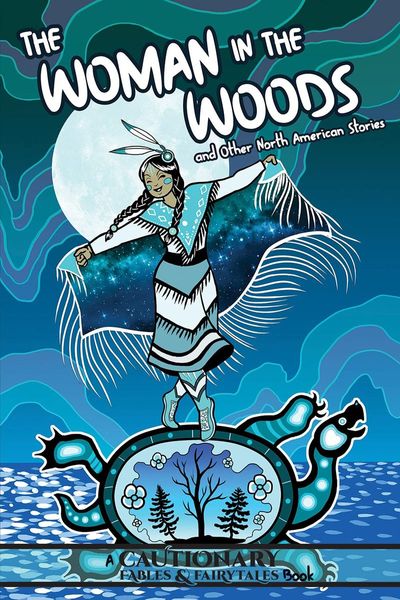 The Woman in the Woods and Other North American Stories