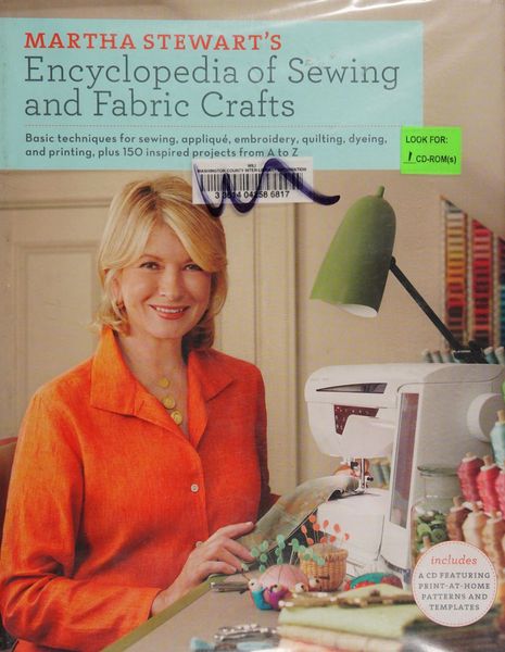 Martha Stewart's encyclopedia of sewing and fabric crafts