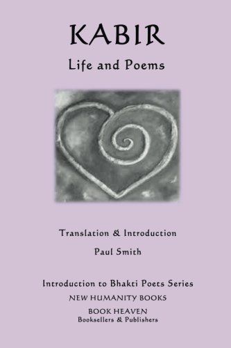 Kabir - Life and Poems