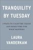 Tranquility by Tuesday