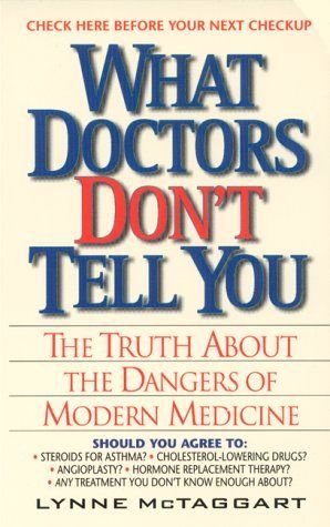 What Doctors Don't Tell You