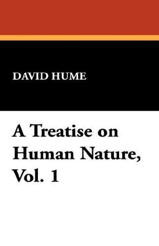 A Treatise on Human Nature, Vol. 1