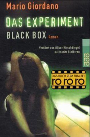 Das Experiment- Black Box. Versuch mit tödlichem Ausgang. Roman zum Film.