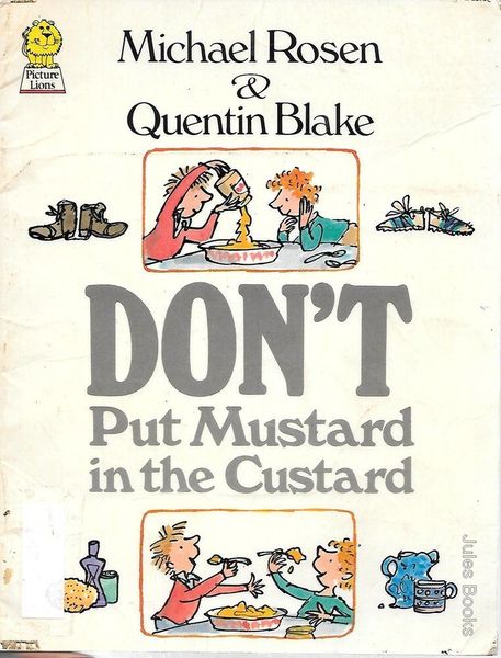 Don't Put Mustard in the Custard