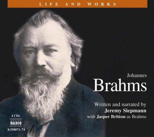 Brahms (Life and Works (Naxos))