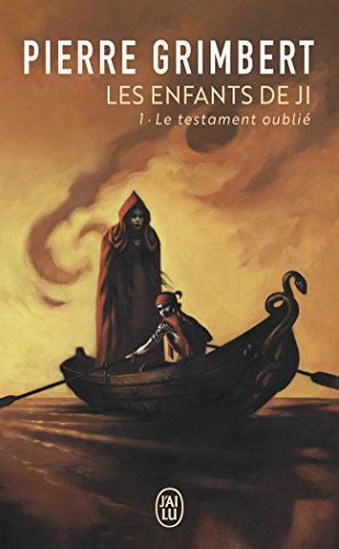 Les Enfants De Ji 1/Le Testament Oublie (French Edition)