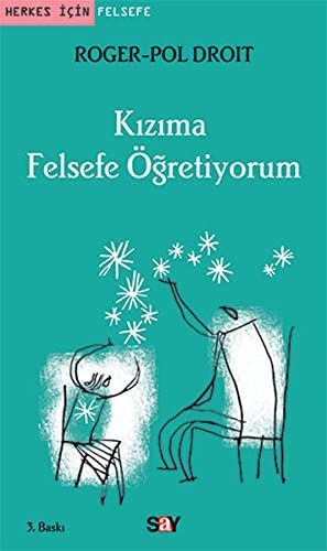 Kizima Felsefe Ogretiyorum