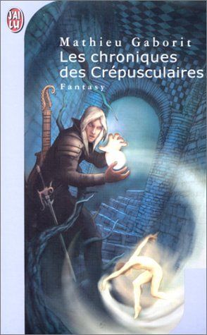 Les Chroniques des Crépusculaires