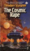 The Cosmic Rape