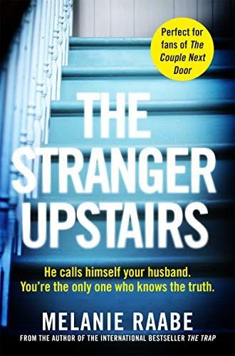 The Stranger Upstairs [Paperback] Melanie Raabe