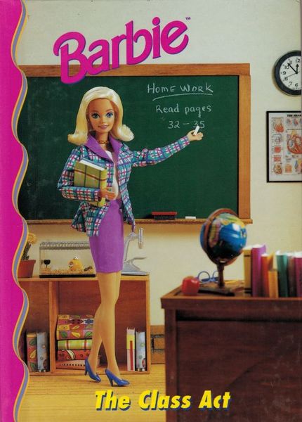 Barbie: The Class Act (Barbie and Friends Book Club)