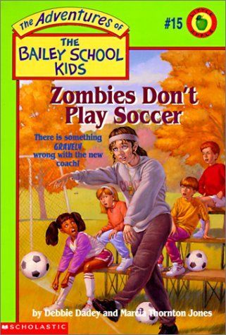 Zombies Don't Play Soccer