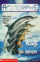 THE MESSAGE (ANIMORPHS S.)