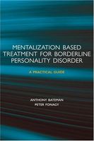 Mentalization-based Treatment for Borderline Personality Disorder