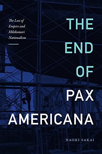 The End of Pax Americana