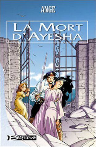 Les trois lunes de tanjor 3 :la mort d'ayesha