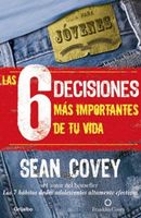 Las 6 Decisiones Más Importantes de tu Vida