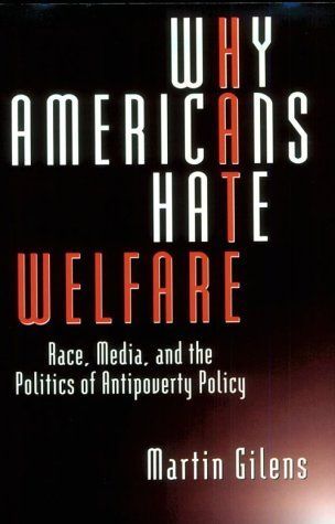 Why Americans Hate Welfare