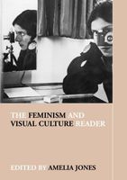 The Feminism and Visual Culture Reader (Sight: Visual Culture)