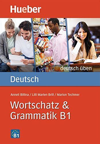 DT.ÜBEN Wortschatz & Grammatik B1