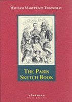 The Paris Sketch Book of Mr. M. A. Titmarsh (Konemann Classics)