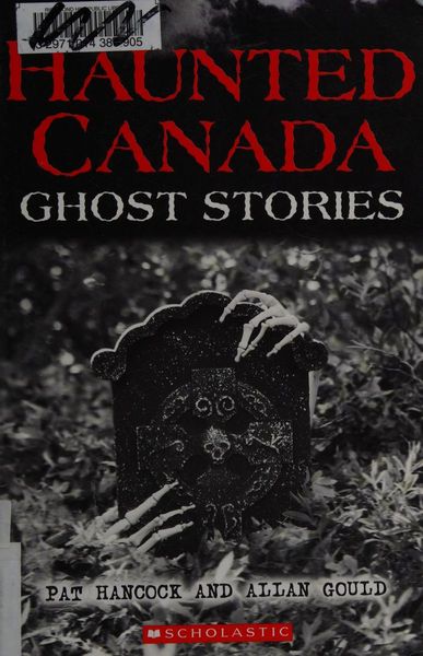 Haunted Canada ghost stories