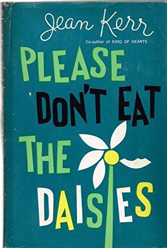 Please Don't Eat the Daisies.