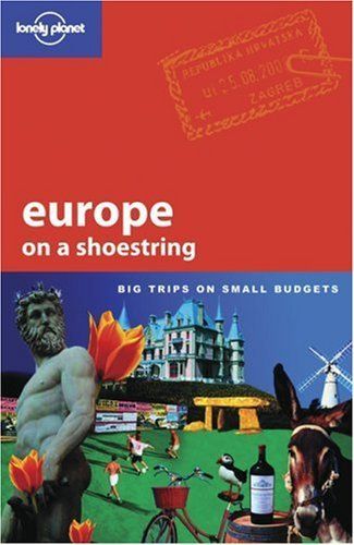 Europe on a Shoestring (Lonely Planet Shoestring Guides)