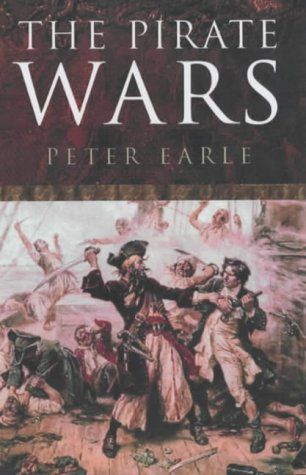 The Pirate Wars : Pirates Vs. the Legitimate Navies of the World