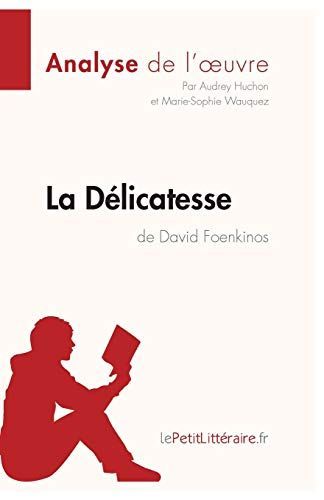 La Délicatesse de David Foenkinos