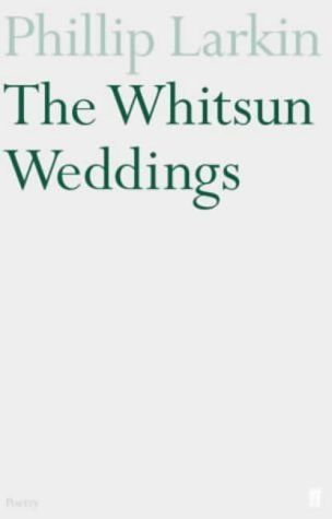 Whitsun Weddings (Faber Poetry)