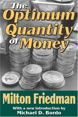 The Optimum Quantity of Money