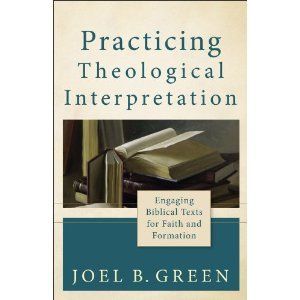 Practicing theological interpretation