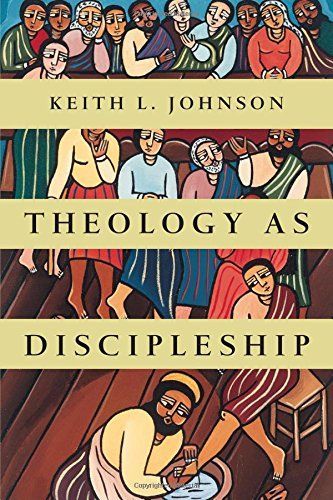 Theology as Discipleship