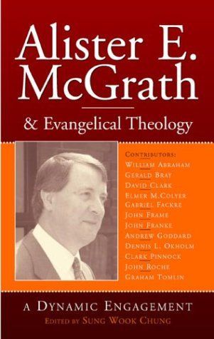 Alister E. McGrath and Evangelical Theology