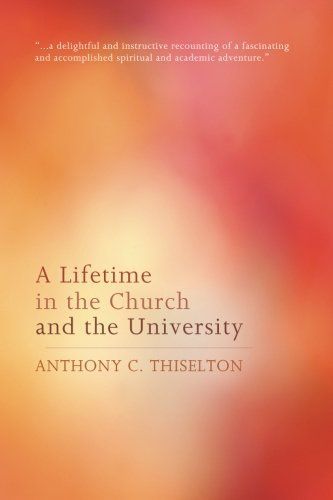 A Lifetime in the Church and the University