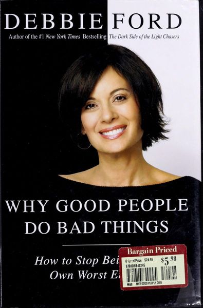 Why Good People Do Bad Things