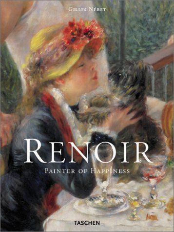 Auguste Renoir, 1841-1919, the Painter of Happiness