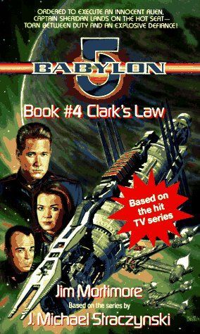 Clark's Law (Babylon 5, Book 4)