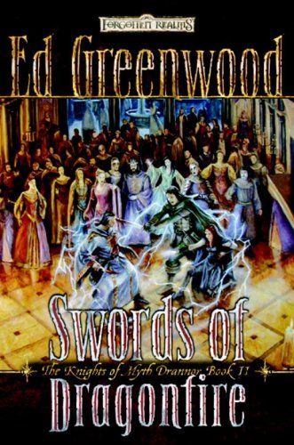 Swords of Dragonfire (Forgotten Realms: The Knights of Myth Drannor, Book 2)