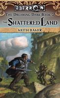 The Shattered Land (Eberron: The Dreaming Dark)
