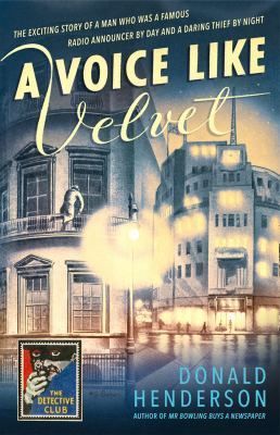 Voice Like Velvet (Detective Club Crime Classics)