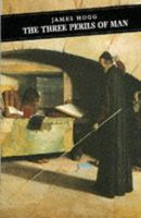 The Three Perils of Man