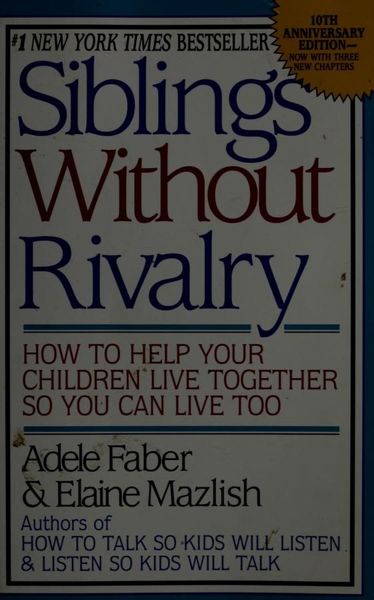 Siblings Without Rivalry